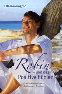 Robin-und-das-Positive-Fühlen